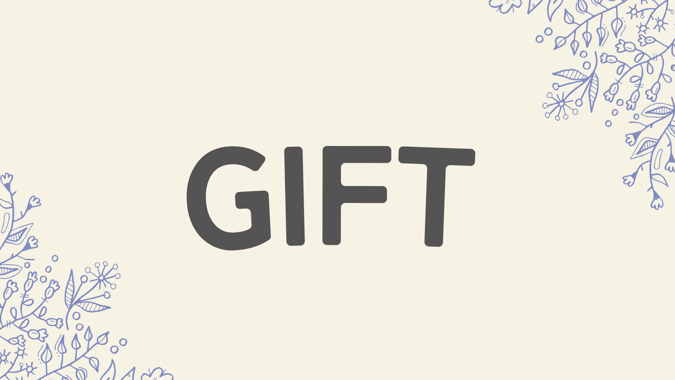 GIFT